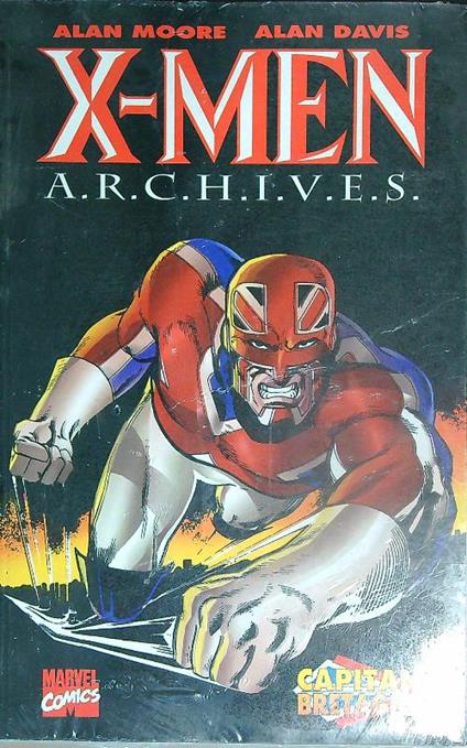 X-MEN Archives 1. Capitan Bretagna - Alan Moore - copertina