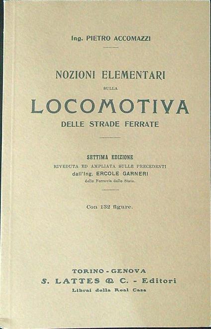 Nozioni elementari sulla locomotiva delle strade ferrate - Pietro Accomazzi - copertina