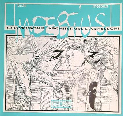 Moebius: cosmogonie, architetture e arabeschi - Brolli - copertina