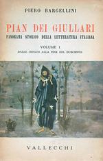 Pian dei Giullari. Panorama storico della letteratura italiana. vol. I