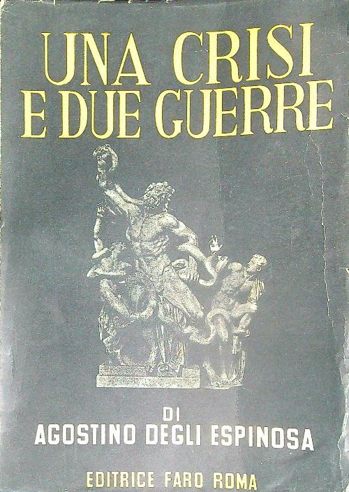 Una crisi e due guerre