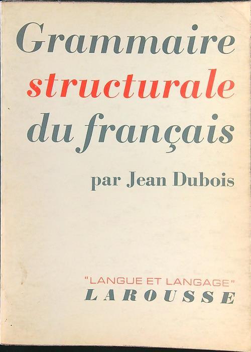 Grammaire structurale du francais