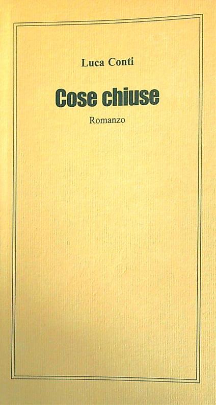 Cose chiuse - Luca Conti - copertina