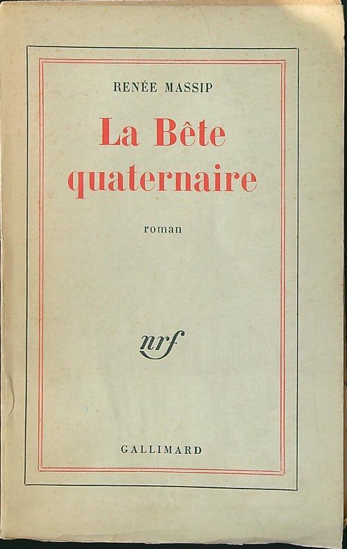 La Bete quaternaire