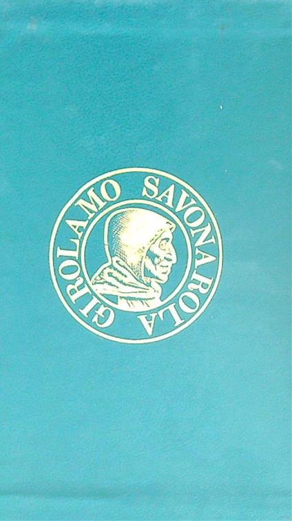 Vita di Girolamo Savonarola. 2vv - Roberto Ridolfi - copertina