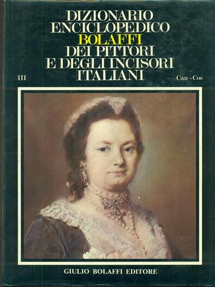 Dizionario Enciclopedico Bolaffi dei Pittori e degli Incisori Italiani III - copertina