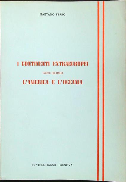 continenti extraeuropei parte 2 L'America e l'Oceania - Gaetano Ferro - copertina