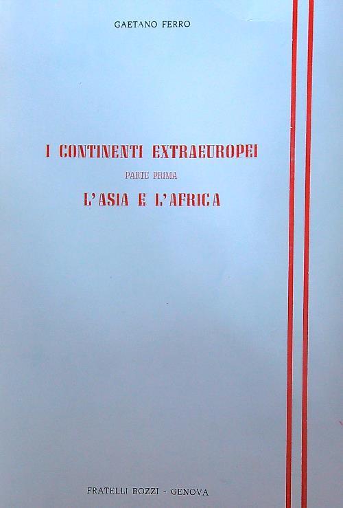I continenti extra europei: L'Asia e l'Africa