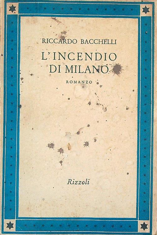 L' incendio di Milano - Riccardo Bacchelli - copertina