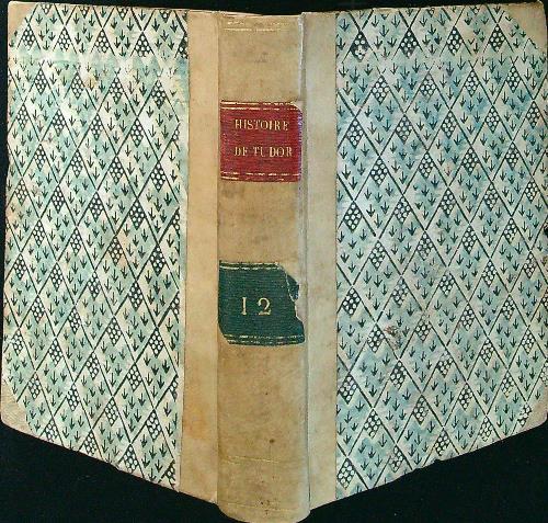 Histoire d'Angleterre contenant la maison de Tudor tome XII - David Hume - copertina
