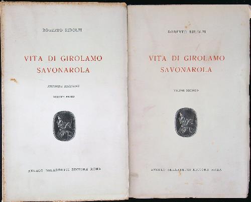 Vita di Girolamo Savonarola 2vv - Roberto Ridolfi - copertina