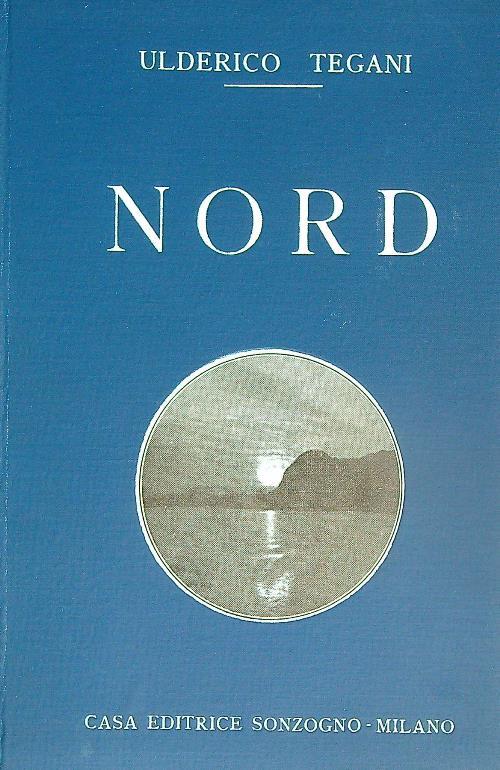 Nord. Viaggio nelle contrade polari