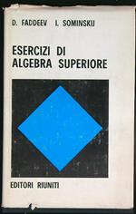 Esercizi di algebra superiore