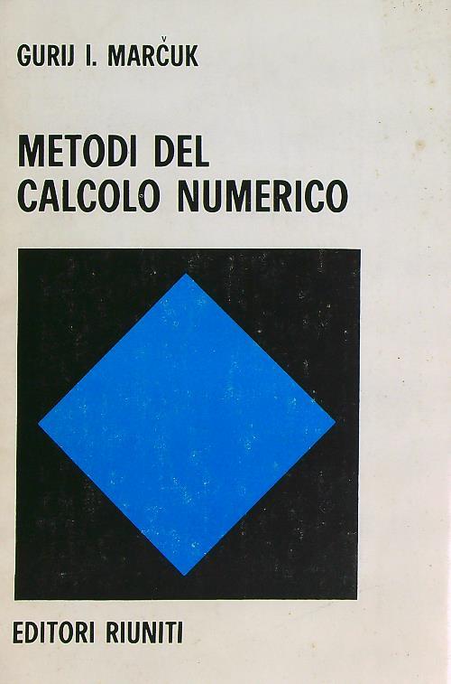 Metodi del calcolo numerico - Gurij Marcuk - copertina