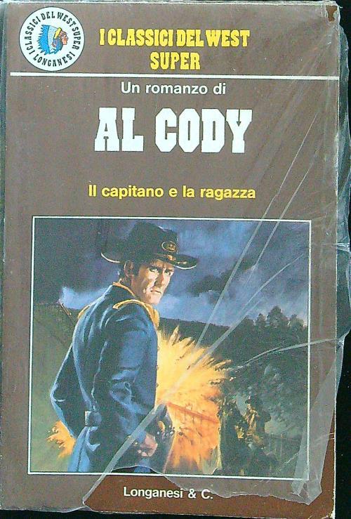 Il capitano e la ragazza - Al Cody - copertina