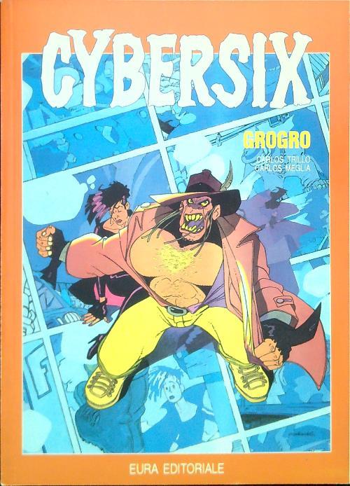 Cybersix 10. Grogro - Carlos Trillo - copertina