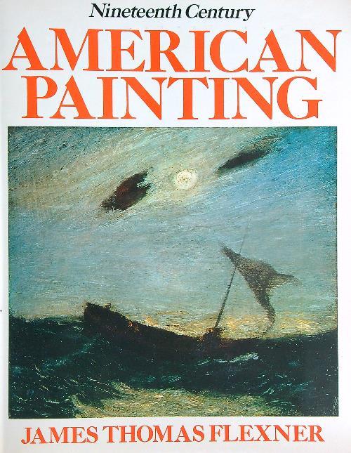 Nineteenth Century American Painting