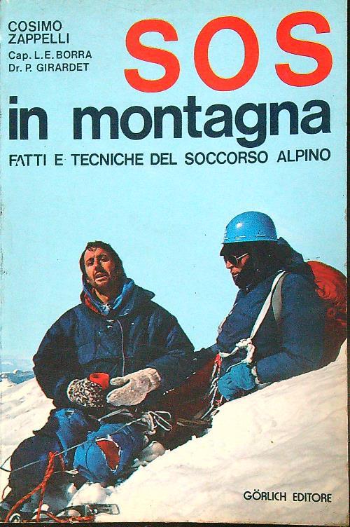 SOS in montagna. Fatti e tecniche del soccorso alpino - Cosimo Zappelli - copertina