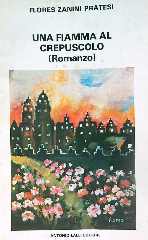 Una fiamma al crepuscolo