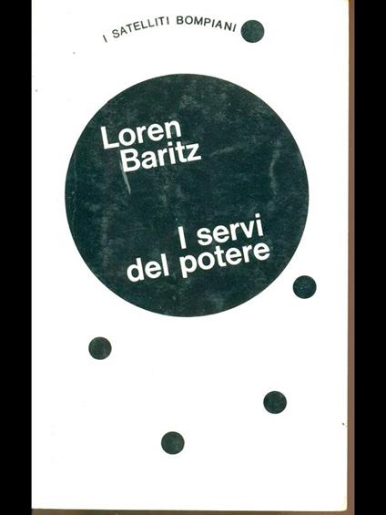 I servi del potere - Loren Baritz - copertina