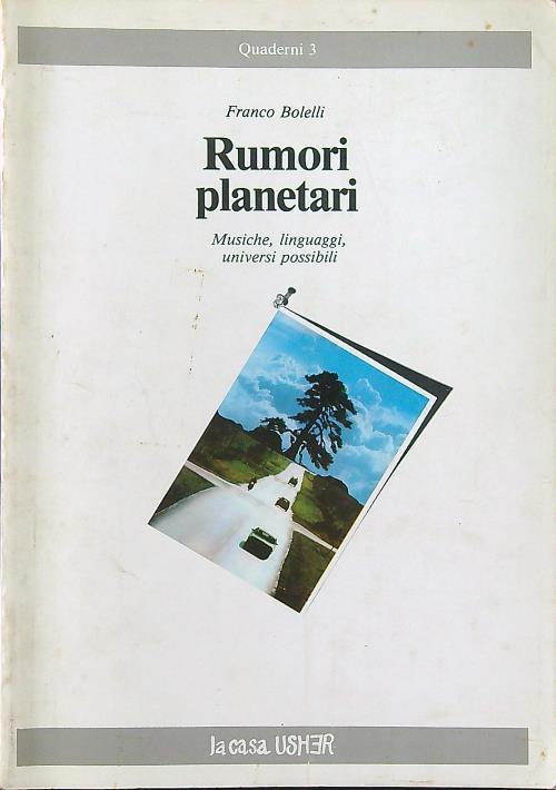 Rumori planetari. Musiche, linguaggi, universi possibili