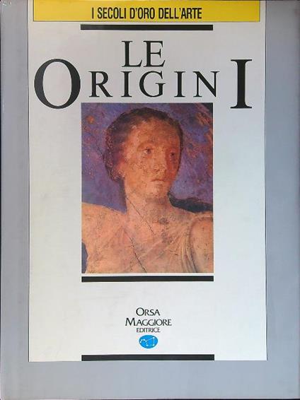I secoli d'oro dell'arte vol. I: le origini - copertina