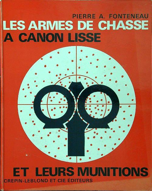 Les armes de chasse a canon lisse - Pierre A. Fonteneau - copertina