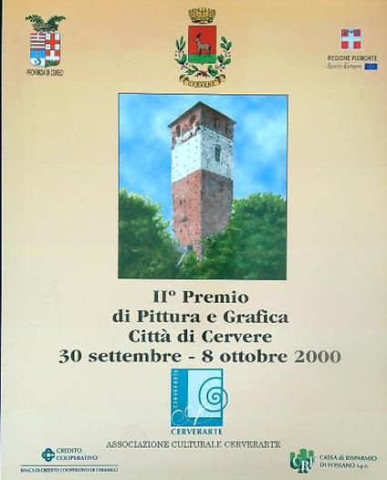 IIo Premio di Pittura e Grafica Città di Cervere 30 sett-8 ott 2000 - copertina