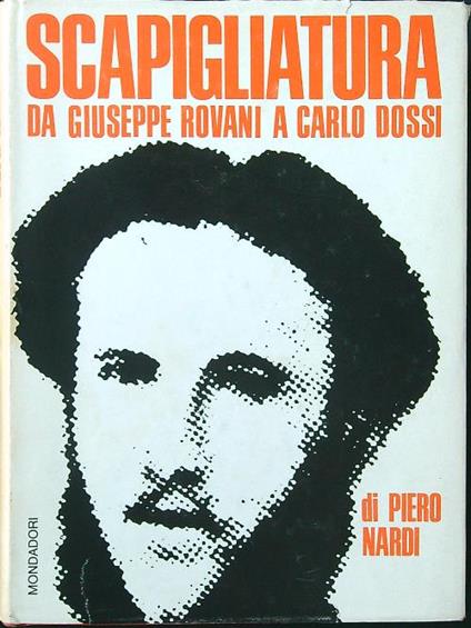 Scapigliatura: da Giuseppe Rovani a Carlo Dossi - Piero Nardi - copertina