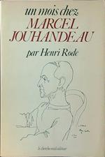 Un mois chez Marcel Jouhandeau