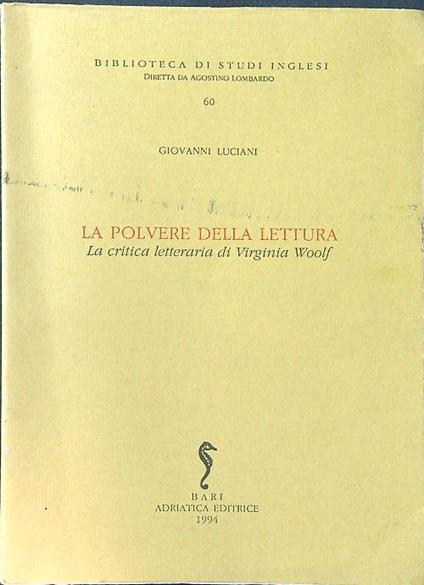 La polvere della lettura. La critica letteraria di Virginia Woolf - Giovanni Luciani - copertina