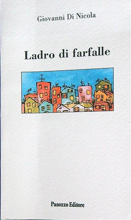 Ladro di farfalle - Giovanni Di Nicola - copertina