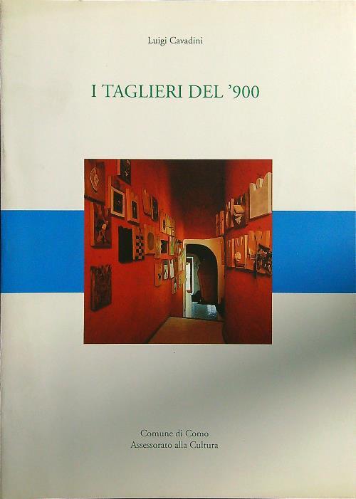 I taglieri del '900 - Luigi Cavadini - copertina