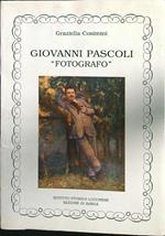 Giovanni Pascoli ''fotografò'