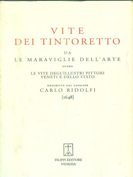 Vite dei tintoretto da Le maraviglie dell'arte - Carlo Ridolfi - copertina