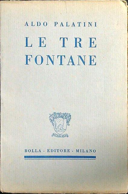 Le tre fontane - Aldo Palatini - copertina
