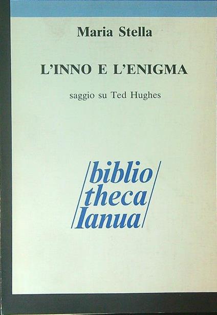L' inno e l'enigma - Maria Stella - copertina