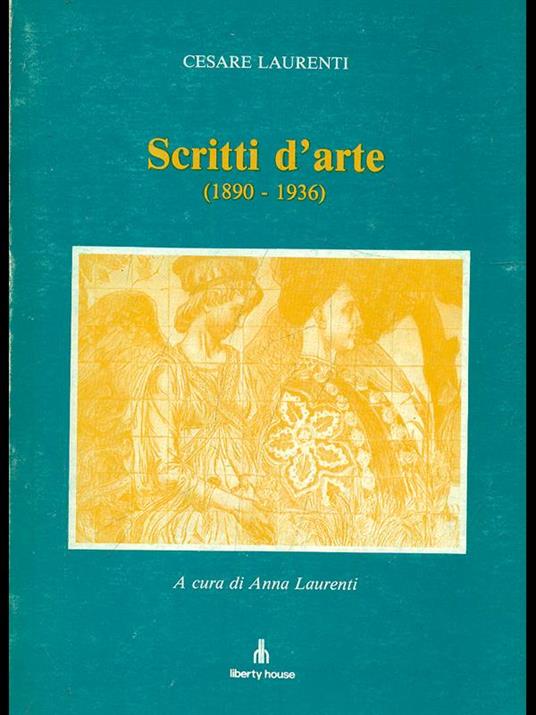 Scritti d'arte 1890-1936 - Cesare Laurenti - copertina