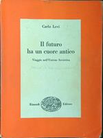 Il futuro ha un cuore antico