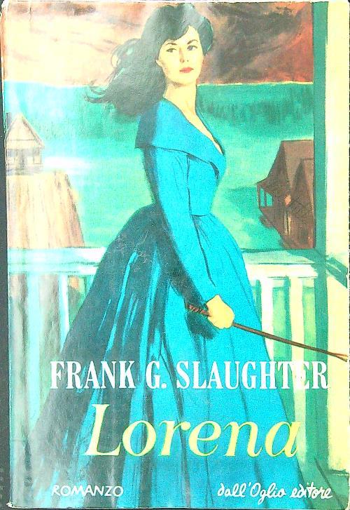 Lorena - Frank G. Slaughter - copertina