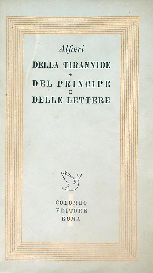 Della tirannide, del principe e delle lettere - Vittorio Alfieri - copertina