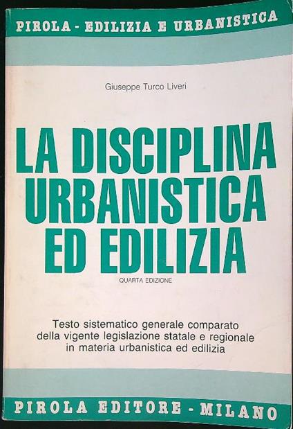 La disciplina urbanistica ed edilizia  - Giuseppe Liveri - copertina
