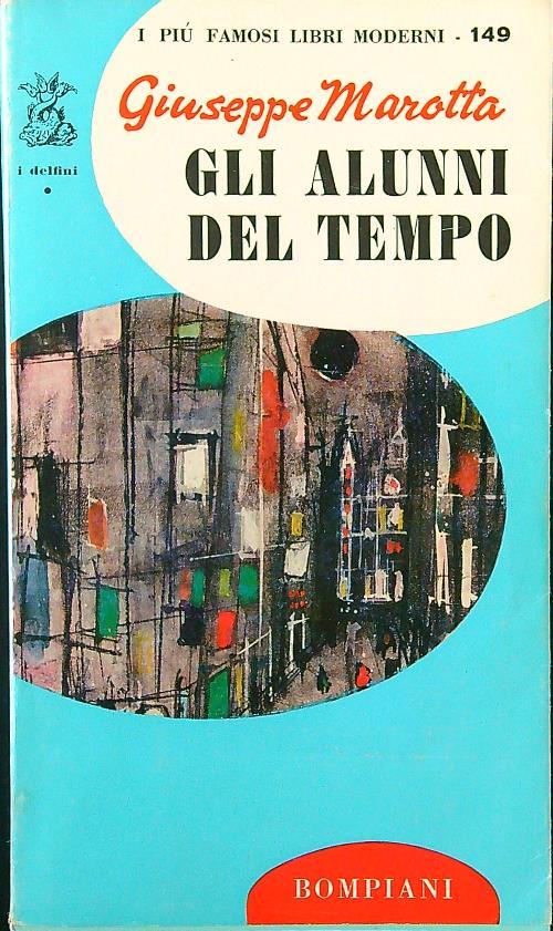 Gli alunni del tempo - Giuseppe Marotta - copertina