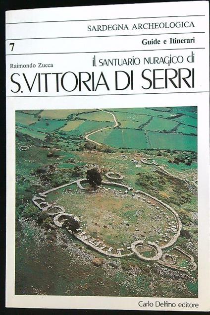 Il santuario nuragico di S. Vittoria di Serri - Raimondo Zucca - copertina