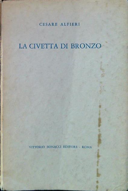 La civetta di bronzo - Cesare Alfieri - copertina