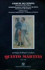 Quinto Martini. Antologia di disegni e sculture 1908-1990