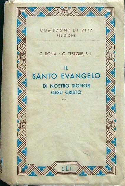 Il santo evangelo di nostro signor Gesù Cristo - Borla - copertina