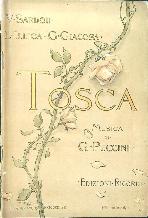 Tosca. Melodramma in tre atti - Musica di G. Puccini - V. Sardou - copertina