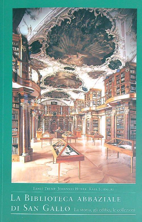 La Biblioteca abbaziale di San Gallo