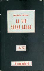 Le vie senza legge